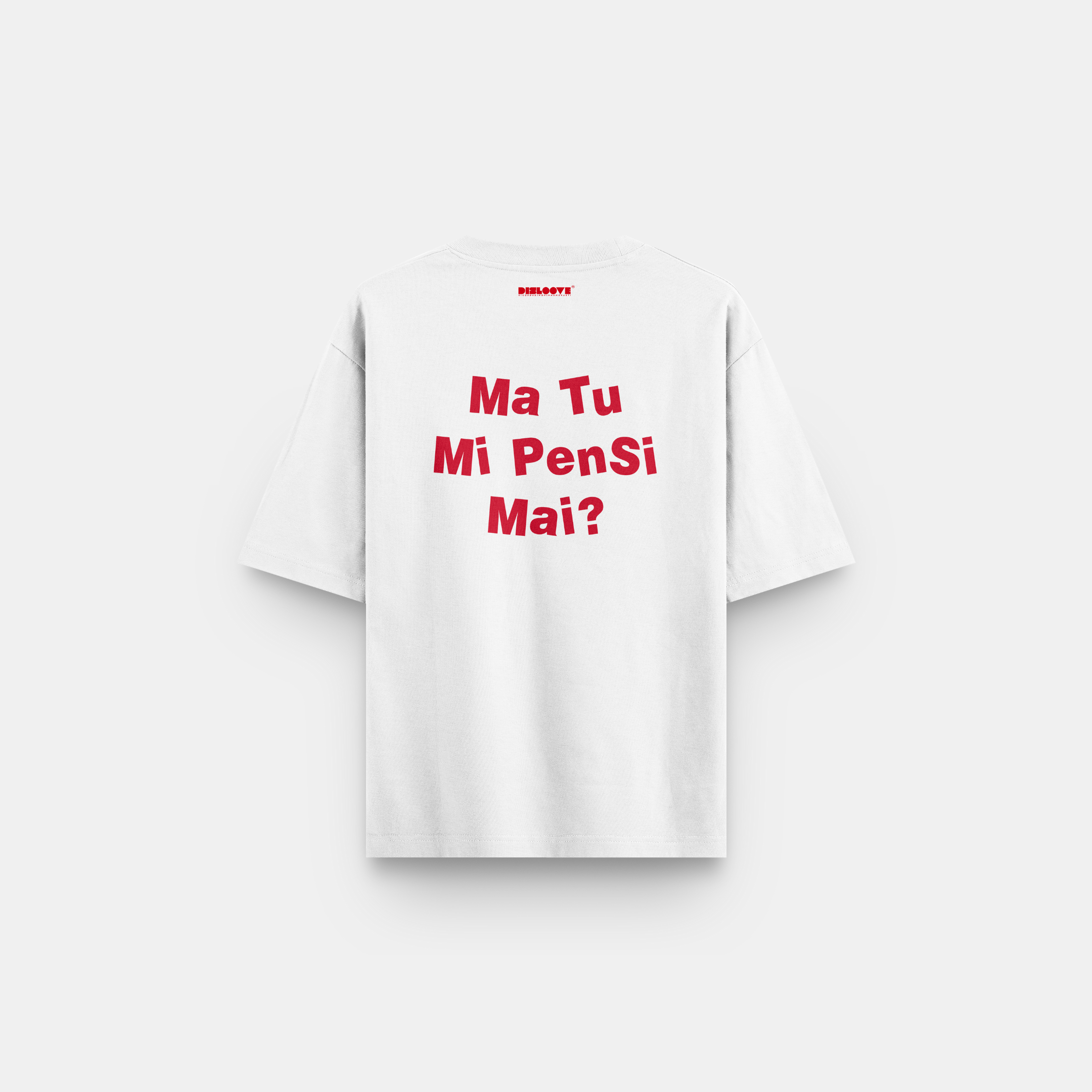 OVERSIZED T-SHIRT BUT YOU NEVER THINK OF ME