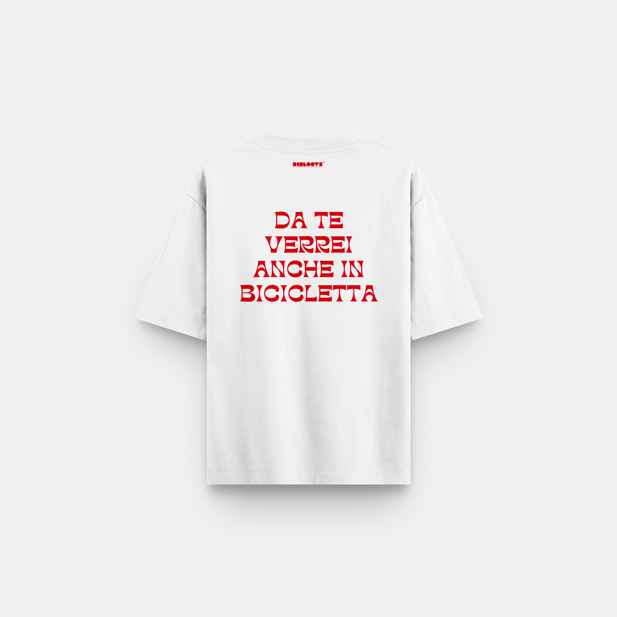 OVERSIZE T-SHIRT I WOULD COME TO YOU EVEN BY BIKE
