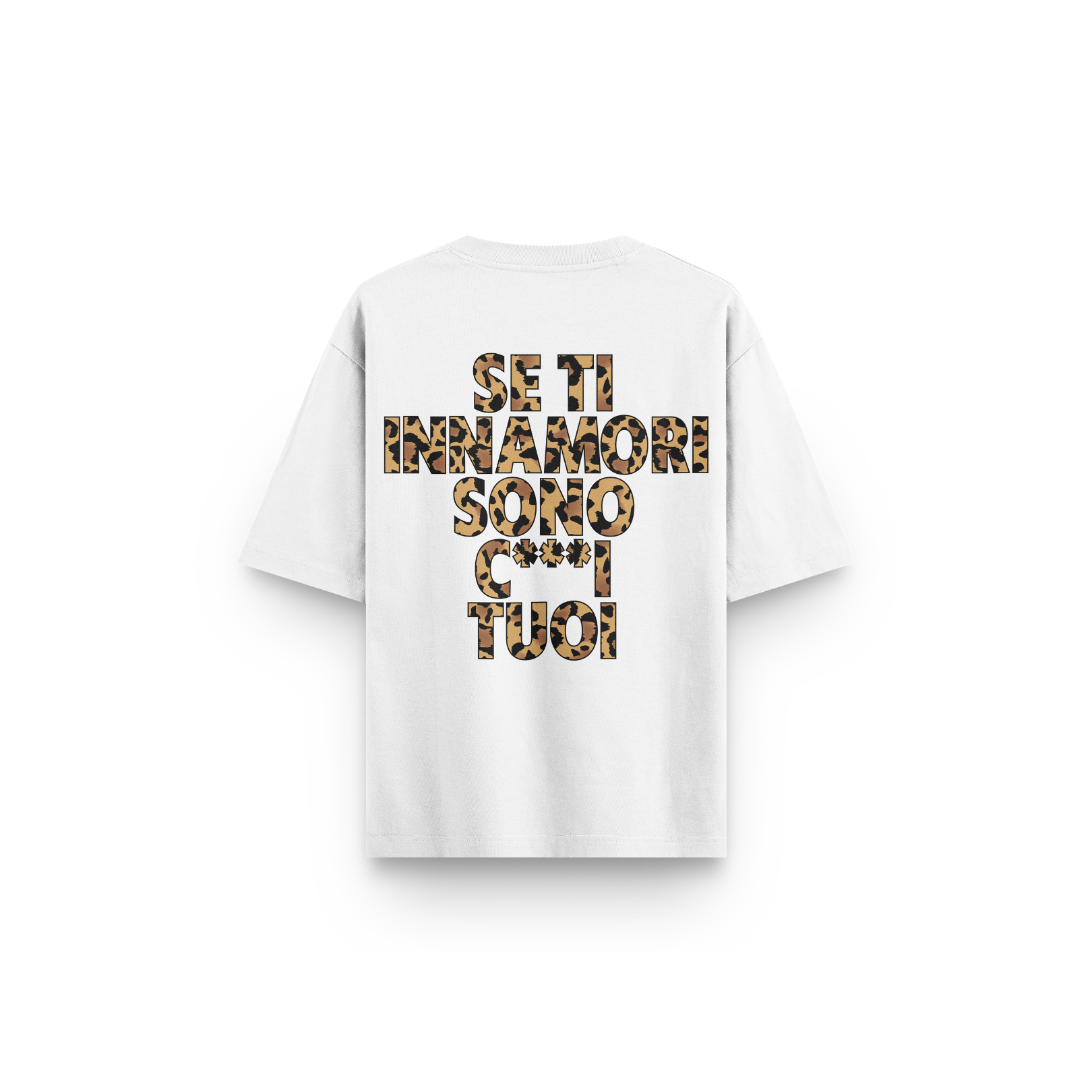 T-SHIRT SE TI INNAMORI SONO C***I TUOI ANIMALIER