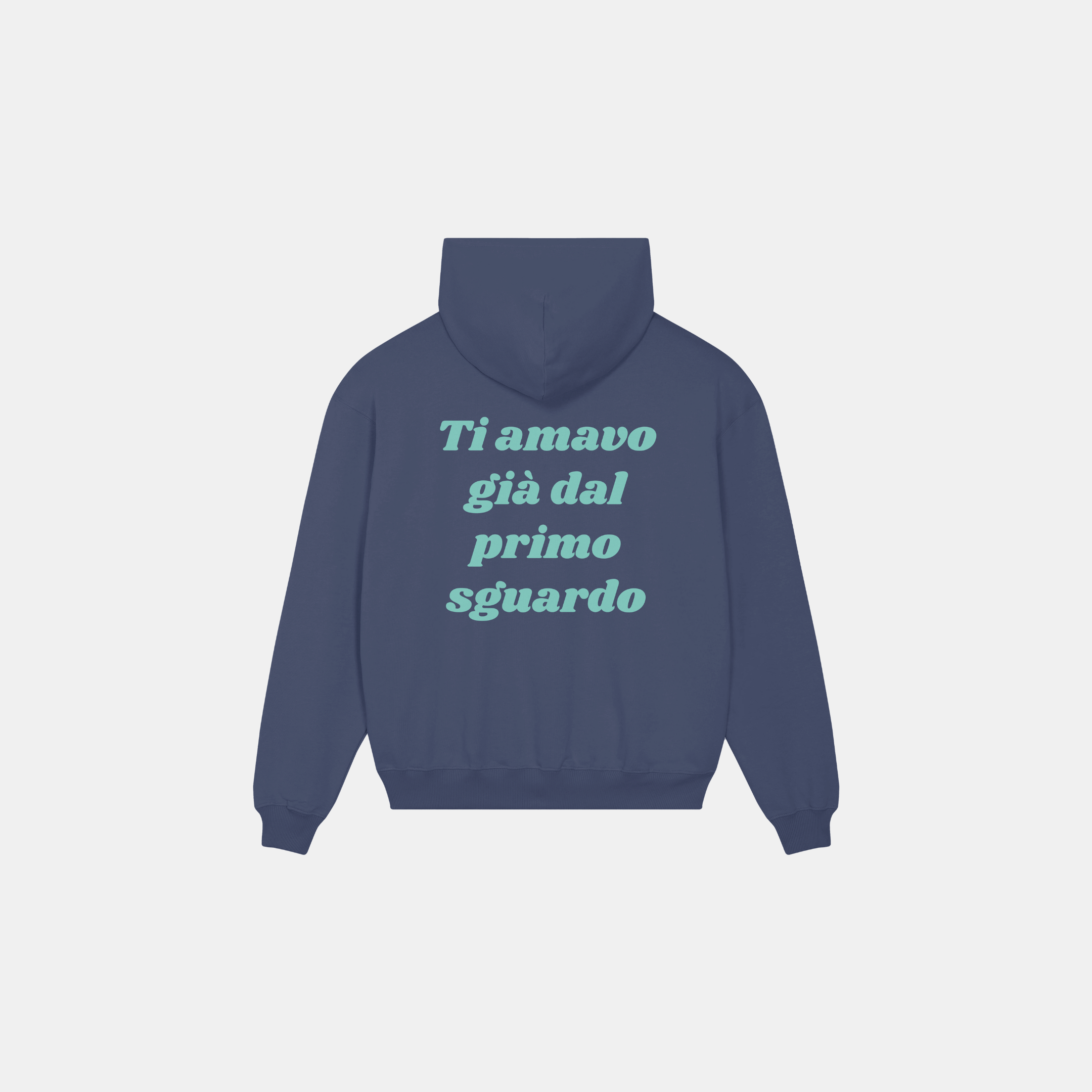 HOODIE TI AMAVO GIA' DAL PRIMO SGUARDO GRIGIA