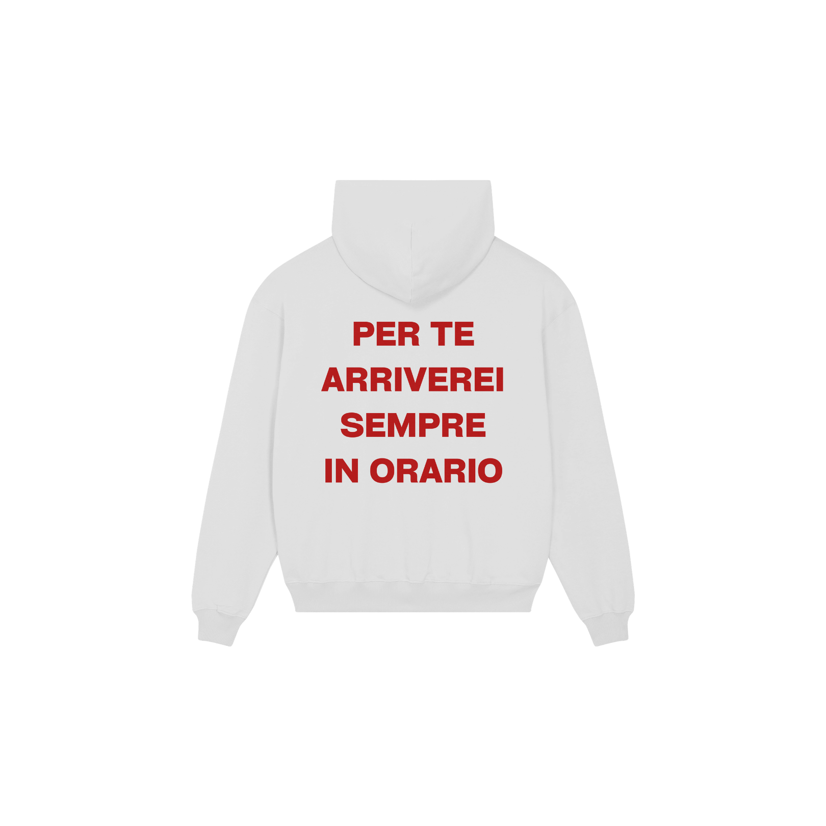 HOODIE PER TE ARRIVEREI SEMPRE IN ORARIO BIANCA