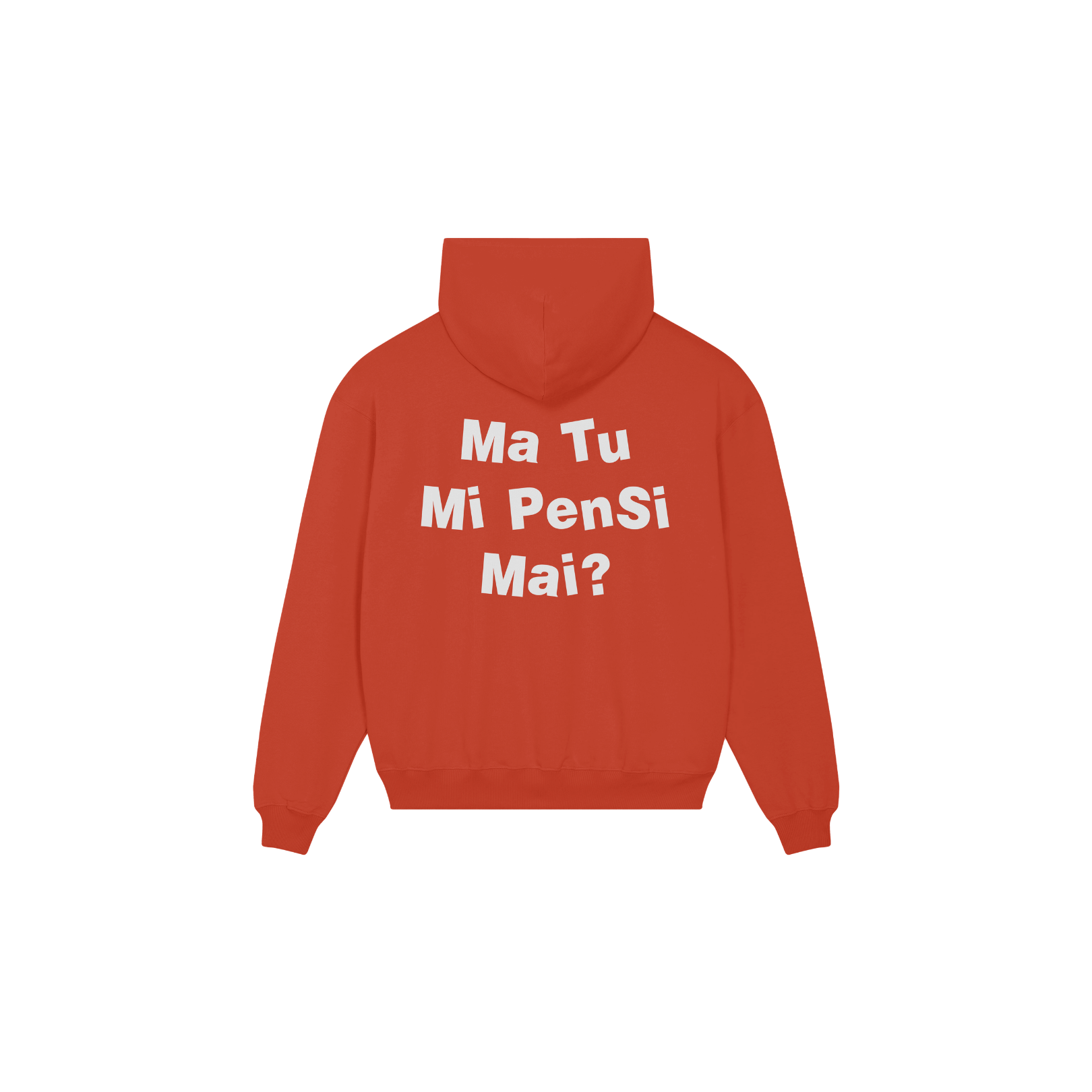 HOODIE MA TU MI PENSI MAI ARANCIONE