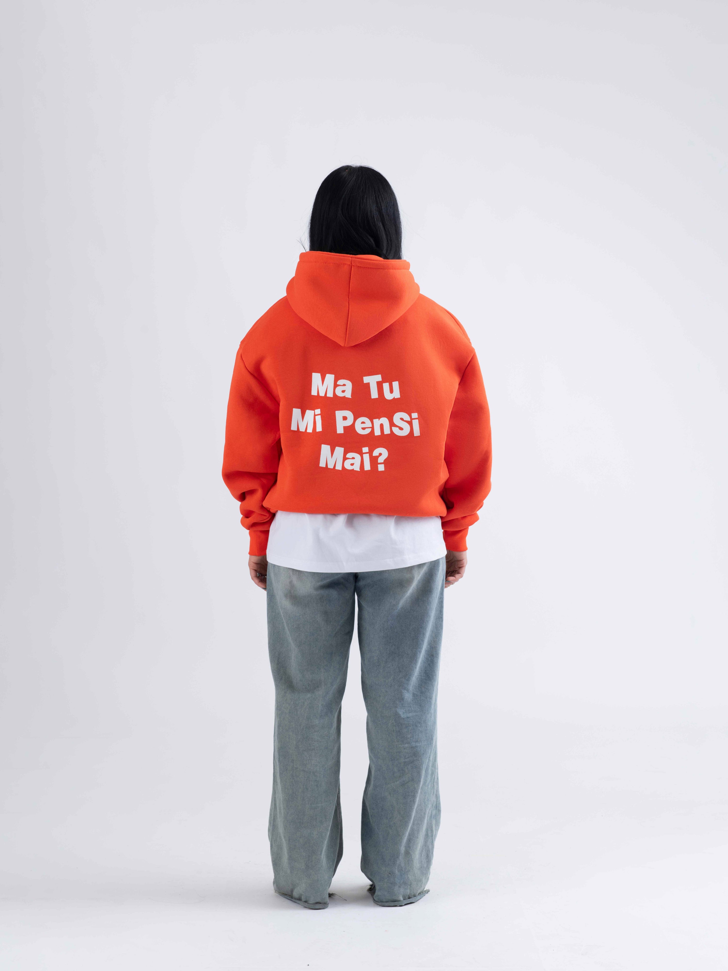 HOODIE MA TU MI PENSI MAI ARANCIONE